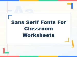 Free Sans Serif Fonts Perfect for Classroom Worksheets
