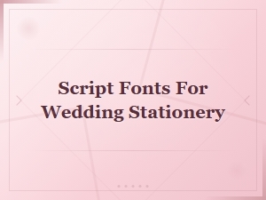 Free Script Fonts for Wedding Stationery